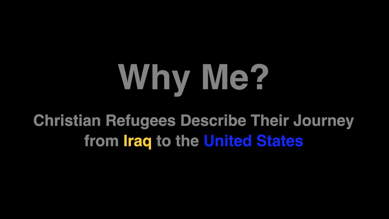 Why Me? Christian Refugees Describe their Journey to the US