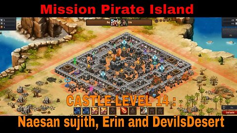 Mission Pirate Island Castle 14 : Naesan sujith , Erin and DevilsDesert