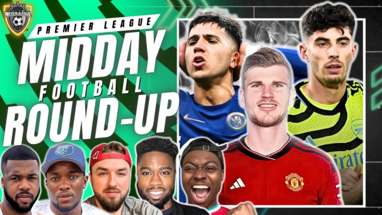 Arsenal Football Won’t WIN The League?! | Chelsea Players Need To STEP UP! | Timo Werner To Man Utd?