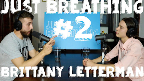 Just Breathing #2 - Brittany Letterman