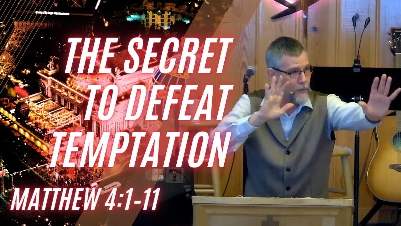 The Secret to Defeat Temptation — Matthew 4:1–11 (Modern Worship)