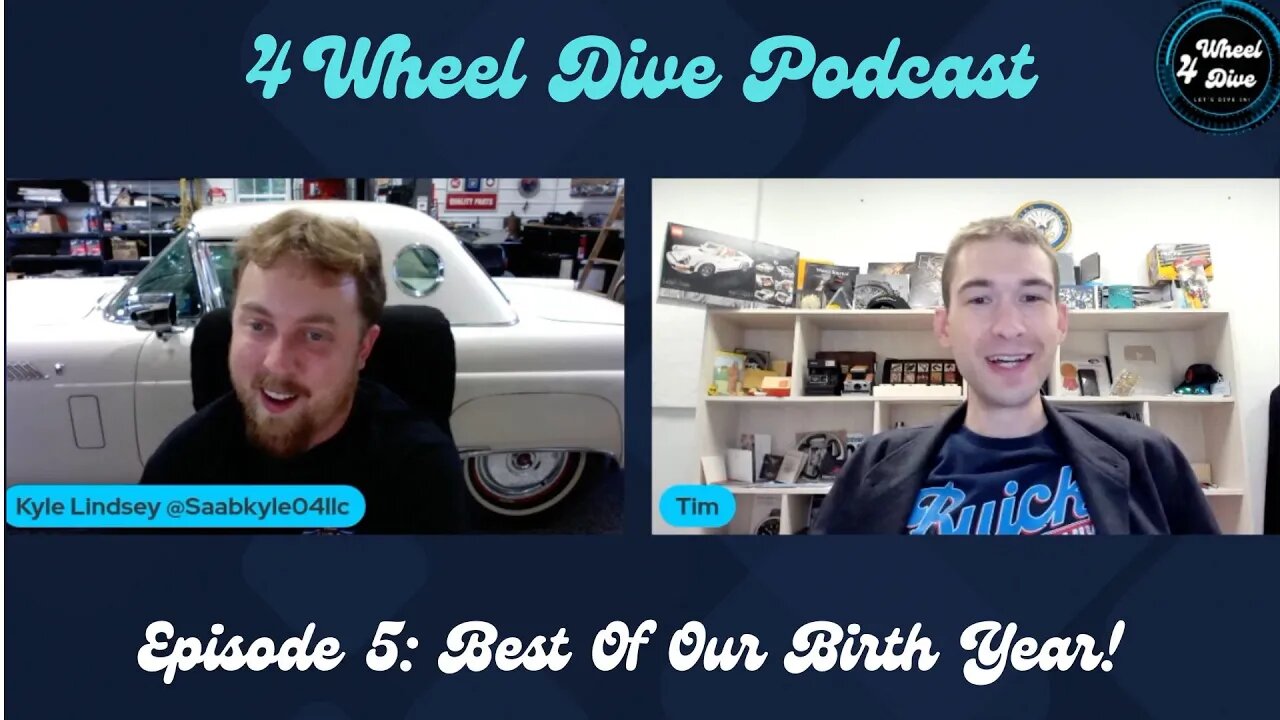 4 Wheel Dive Podcast Episode 5: Best Of Our Birth Year Cars