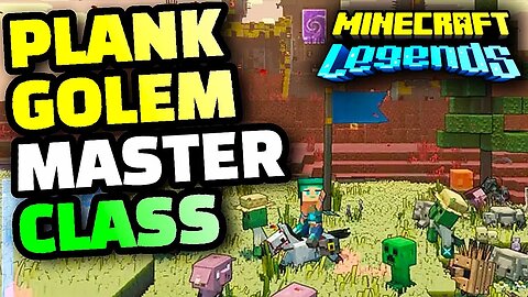 Plank Golem Tips and Tricks - Minecraft Legends