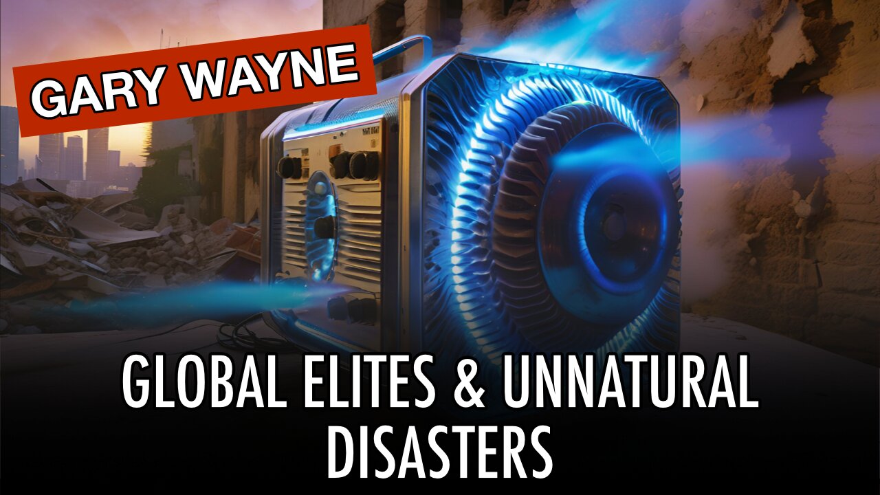 Global Elites & Unnatural Disasters - With Gary Wayne | Tough Clips