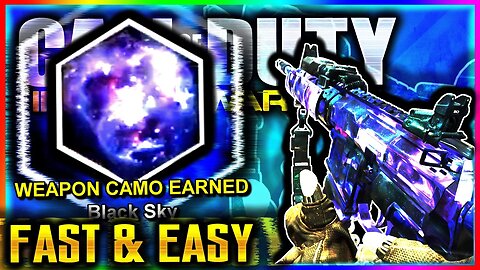 UNLOCK BLACK SKY FAST! How to get "BLACK SKY CAMO" Fast & Easy! How To Get Black Sky Camo In 1 Week!