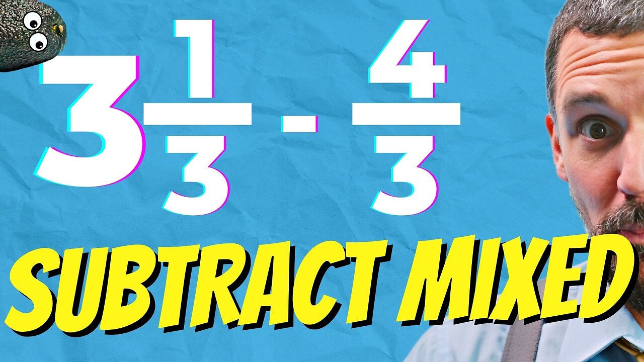 No More Fear of Subtracting Mixed Numbers & Improper Fractions: 5th & 6th Grade Math Super Fast!