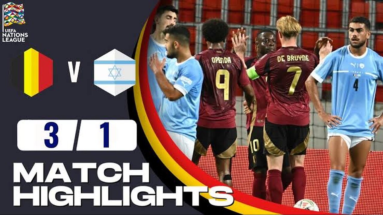 Belgium vs Israel football Highlights | UEFA Nations League