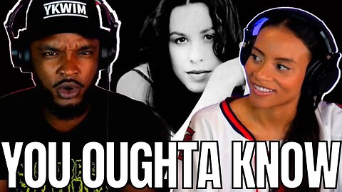 *HE DROVE HER CRAZY!* 🎵 ALANIS MORISETTE "YOU OUGHTA KNOW" Reaction