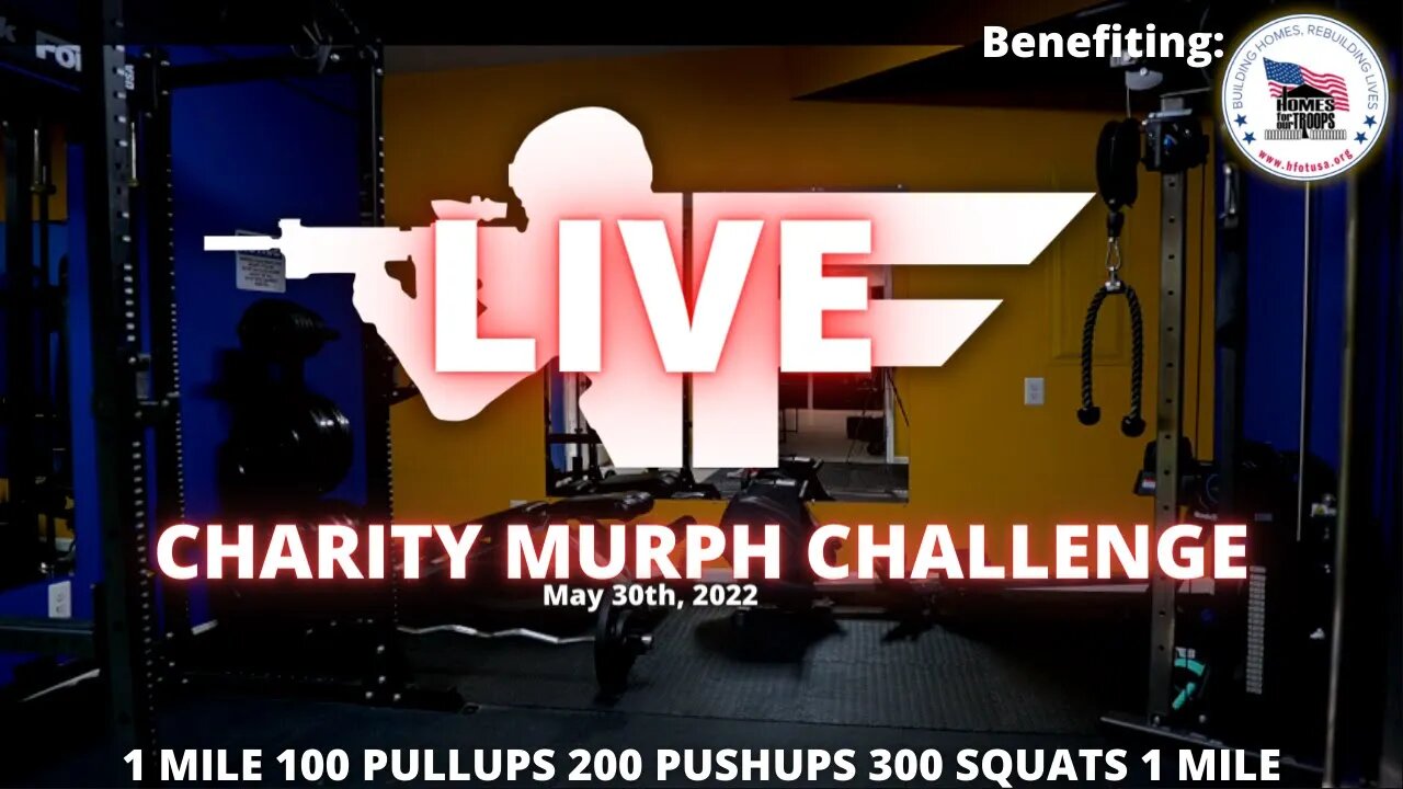 🔴 LIVE - Murph Challenge 2022: Homes for our Troops Fundraiser