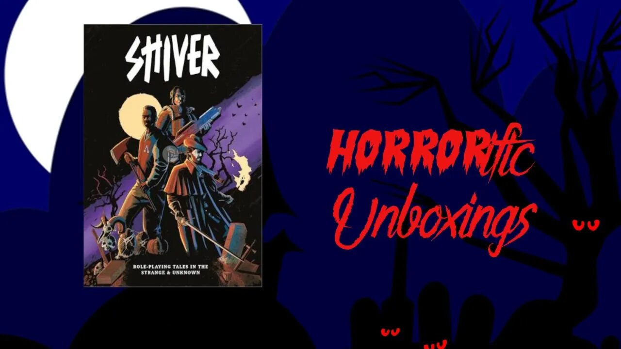 HORRORific Unboxings - Shiver RPG Core Rulebook