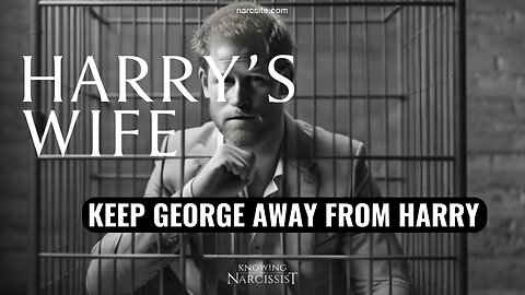 Keep George Away From Harry (Meghan Markle)