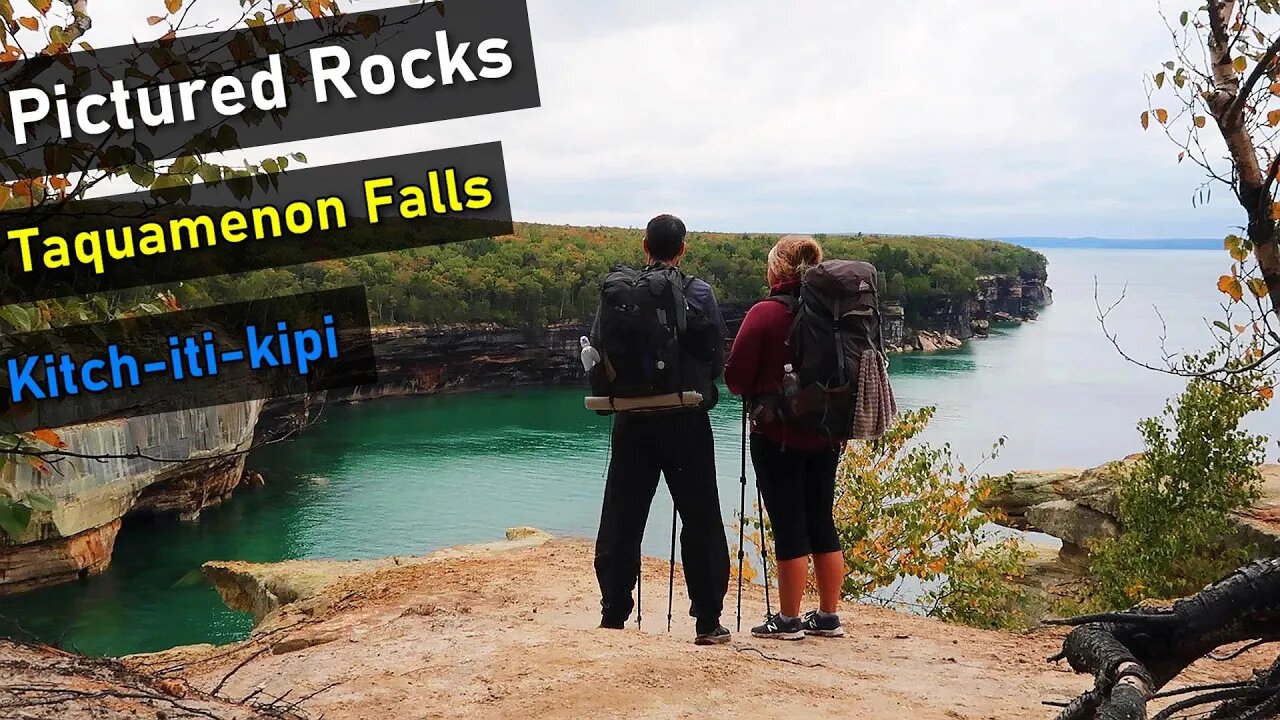 Backpacking Pictured Rocks with the Wife! | Taquamenon Falls | Kitch-iti-kipi