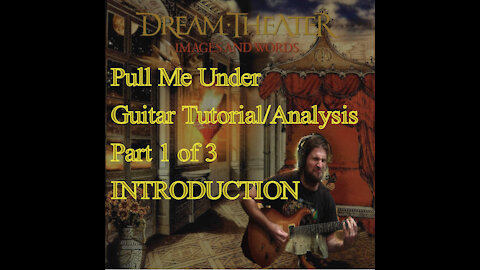 Dream Theater I PULL ME UNDER Guitar Tutorial/Analysis (Part 1)