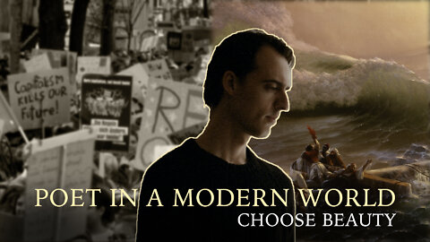 Choose Beauty - Poet in a Modern World