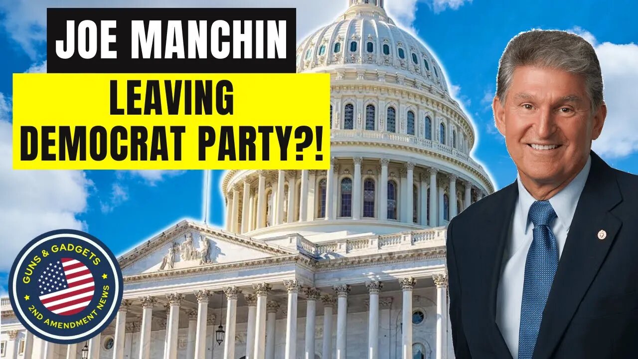 Senator Joe Manchin Leaving The Democrat Party Too?! Could Be Big For Gun Control!