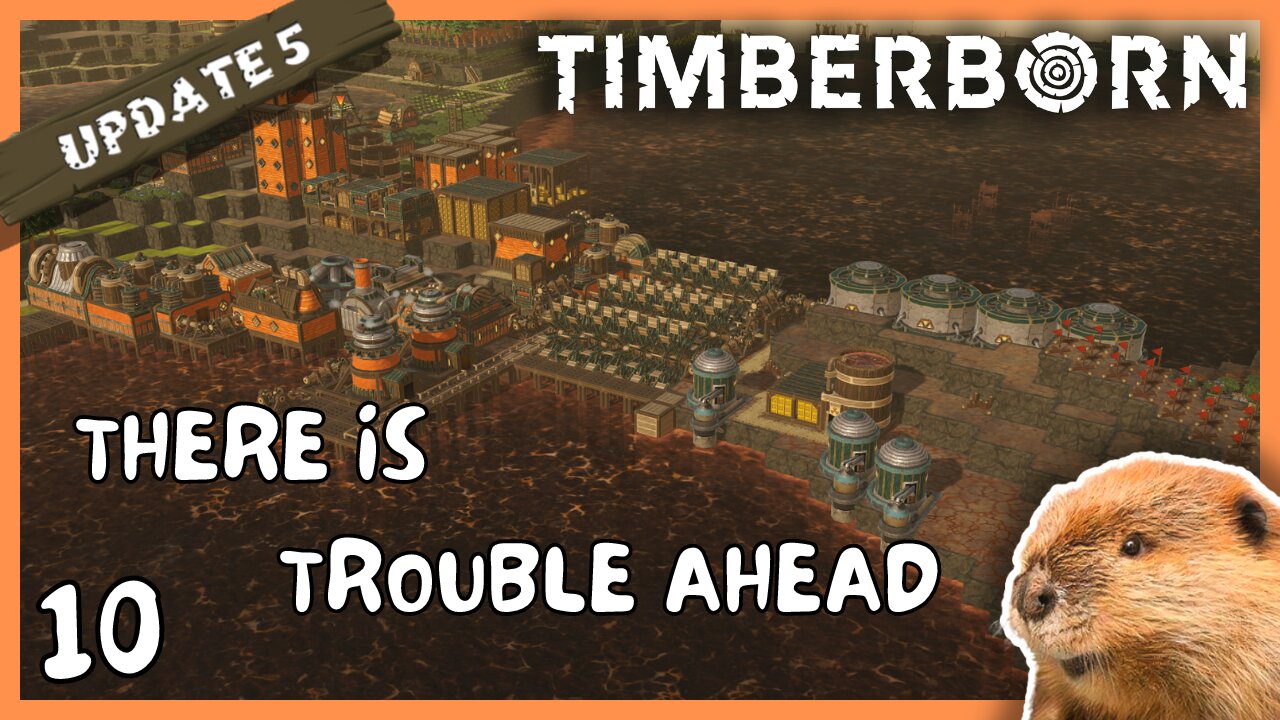 Everything Is Fine. No Need To Panic | Timberborn Update 5 | 10