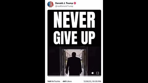 NEVER GIVE UP! NEVER QUIT! DJT