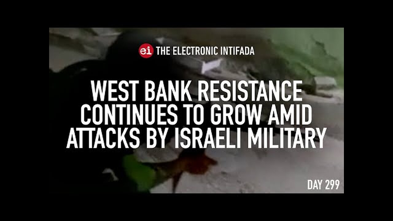 West Bank resistance continues to grow amid attacks by Israeli military, with Jon Elmer