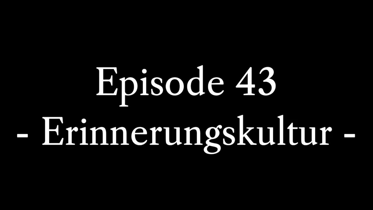 Episode 43: Erinnerungskultur