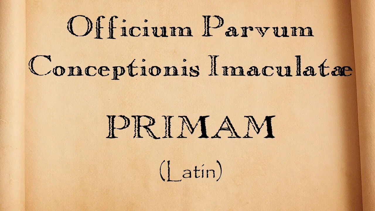 Pequeno Ofício da Imaculada Conceição (PRIMA) - em Latim