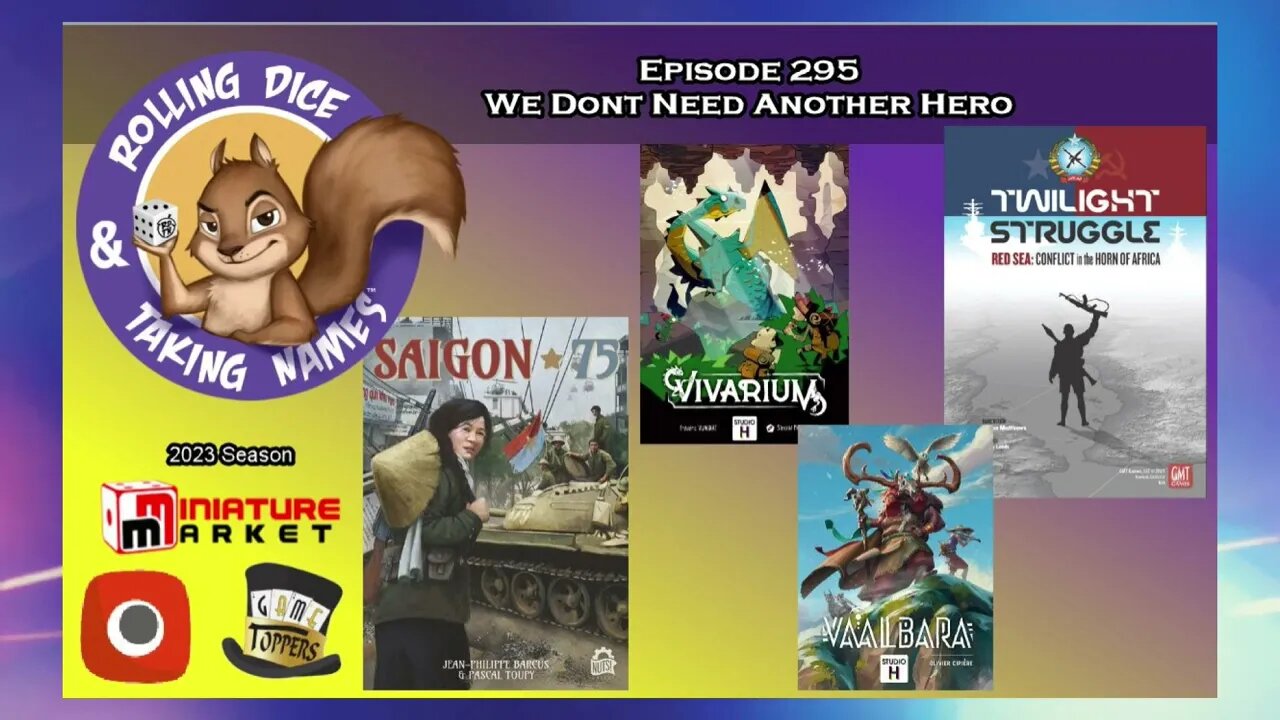 Episode 295: Saigon 75, Twilight Struggle – Red Sea, Vivarium, Vaalbara