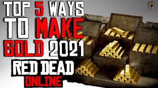 Best ways to Make GOLD BARS FAST in Red Dead Online 2021