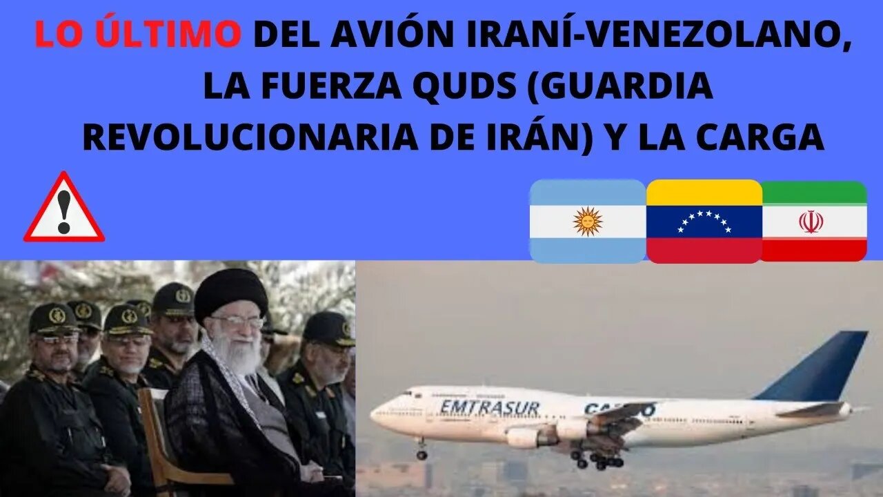 EL AVIÓN IRANÍ-VENEZOLANO Y LA FUERZA QUDS DE LA GUARDIA REVOLUCIONARIA DE IRÁN