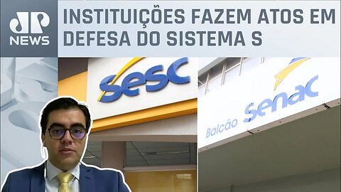 Quem está certo em embate entre governo federal e Sesc/Senac? Vilela comenta