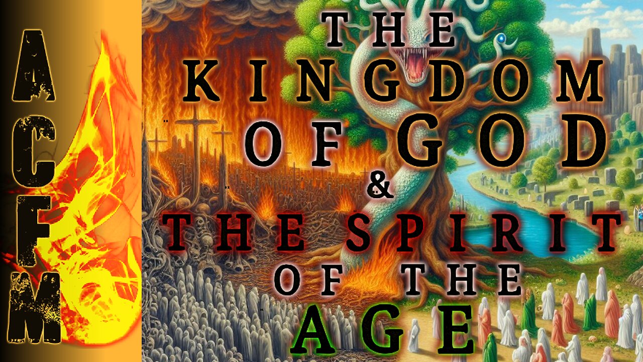 The Kingdom Of God & The Spirit of The Age