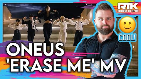 ONEUS (원어스) ‘Erase Me’ MV (Reaction)
