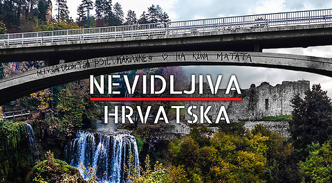 Nevidljiva Hrvatska: Tko kaže da se u Slunju nema što raditi