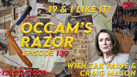 Occam’s Razor Ep. 139 with Zak Paine & Craig Mason - 19 & I Like it!