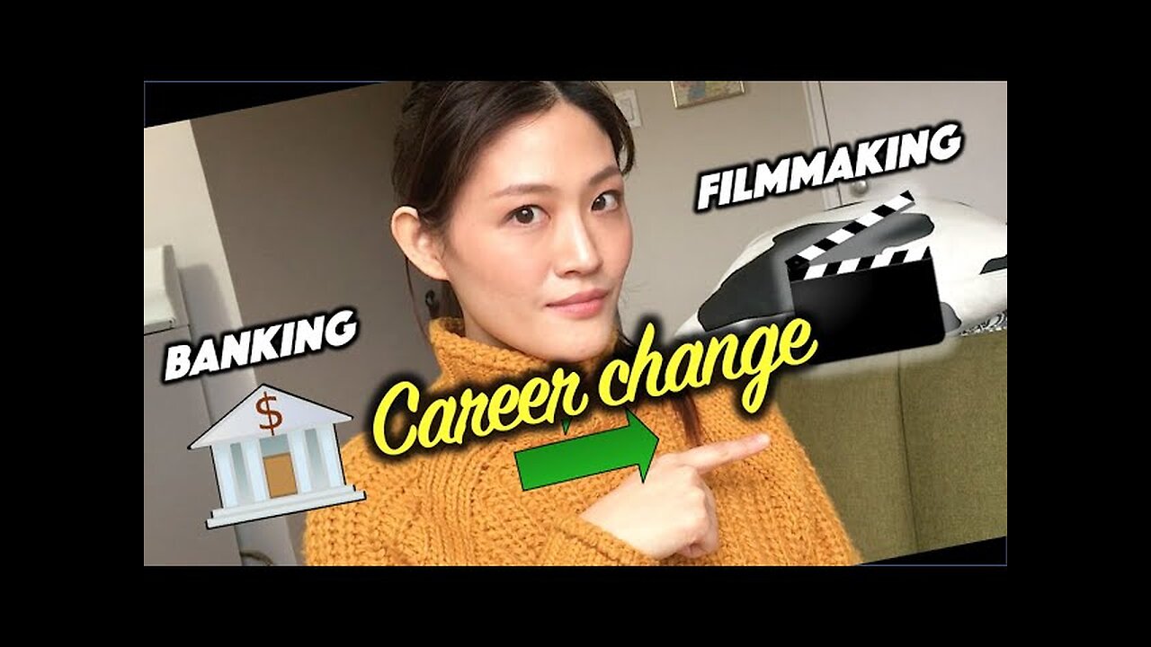 I CHANGED my CAREER from BANKING to FILMMAKING | Using Transferable skills to Change careers