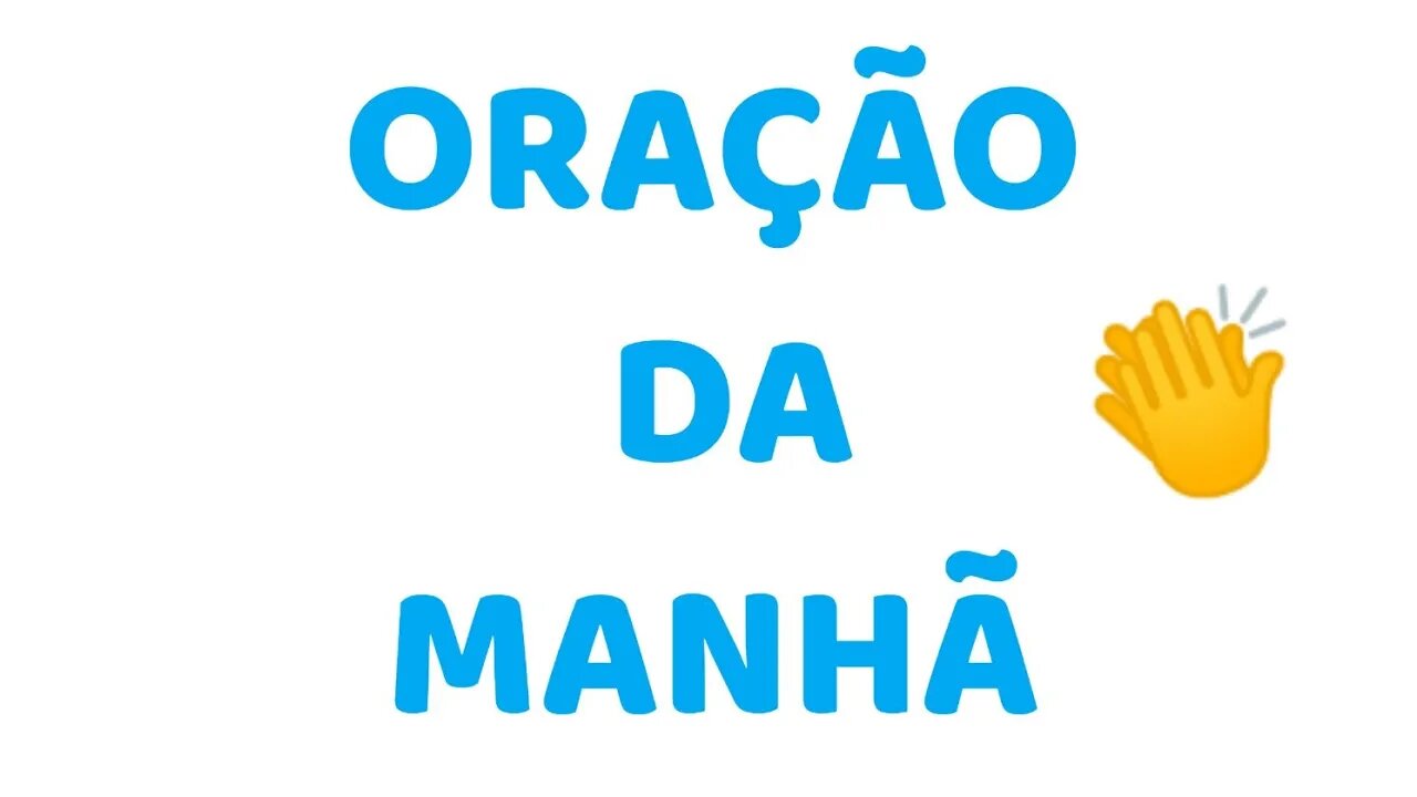 ORAÇÃO DA MANHÃ