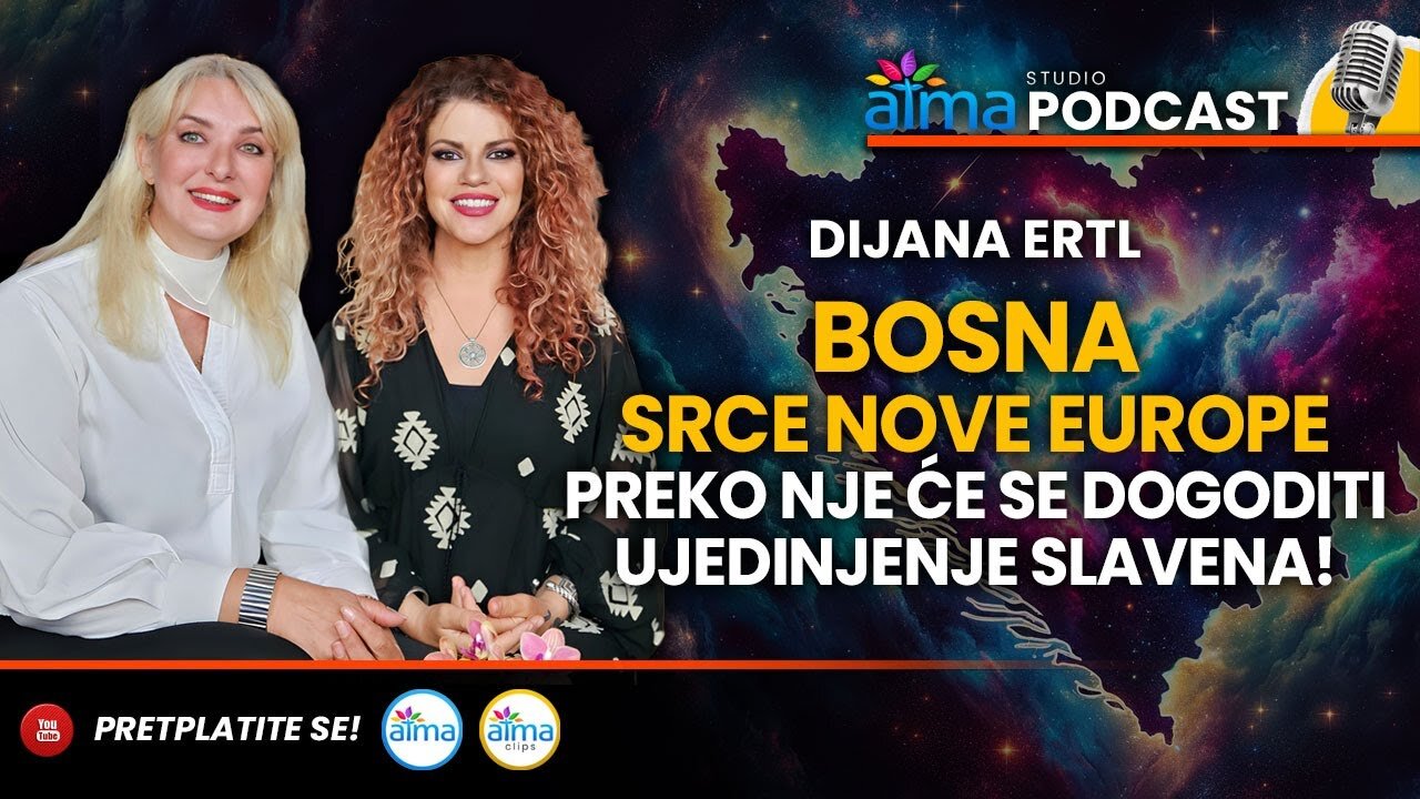 BOSNA - SRCE NOVE EUROPE_ PREKO NJE ĆE SE DOGODITI UJEDINJENJE SLAVENA! _ DIJANA ERTL PODCAST