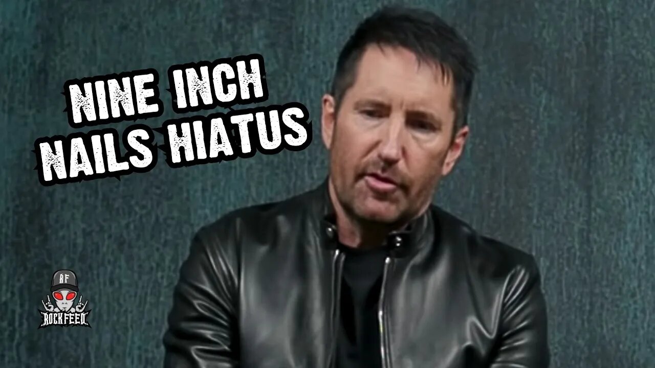 Trent Reznor on Why NINE INCH NAILS is Going on Hiatus