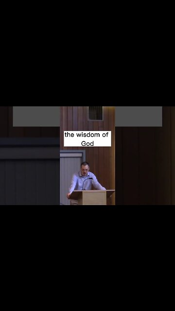 The Purpose of the Wisdom of God is...