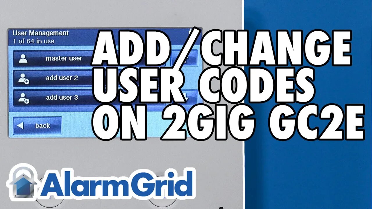 Adding & Changing User Codes On a 2GIG GC2e