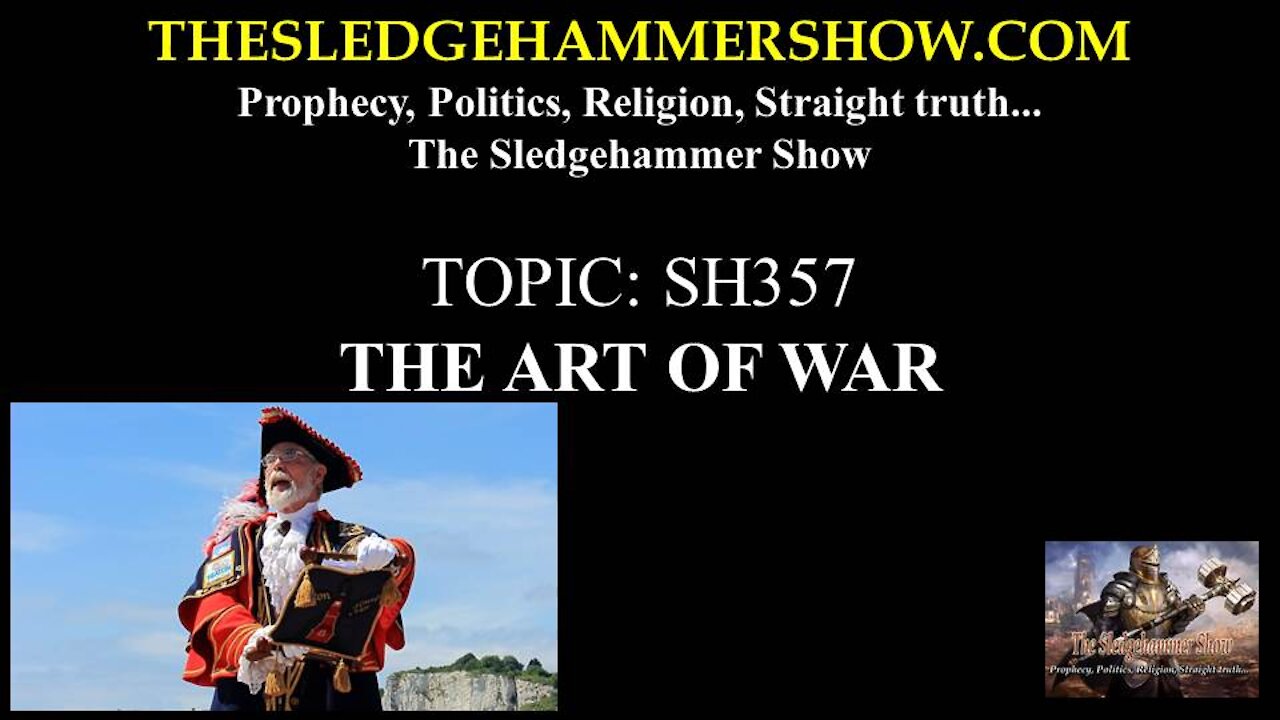THE SLEDGEHAMMER SHOW SH357 THE ART OF WAR