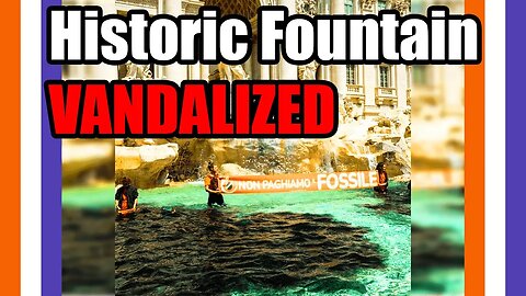 Climate Ho4xers Trash A Historic Fountain 🟠⚪🟣 NPC Crime