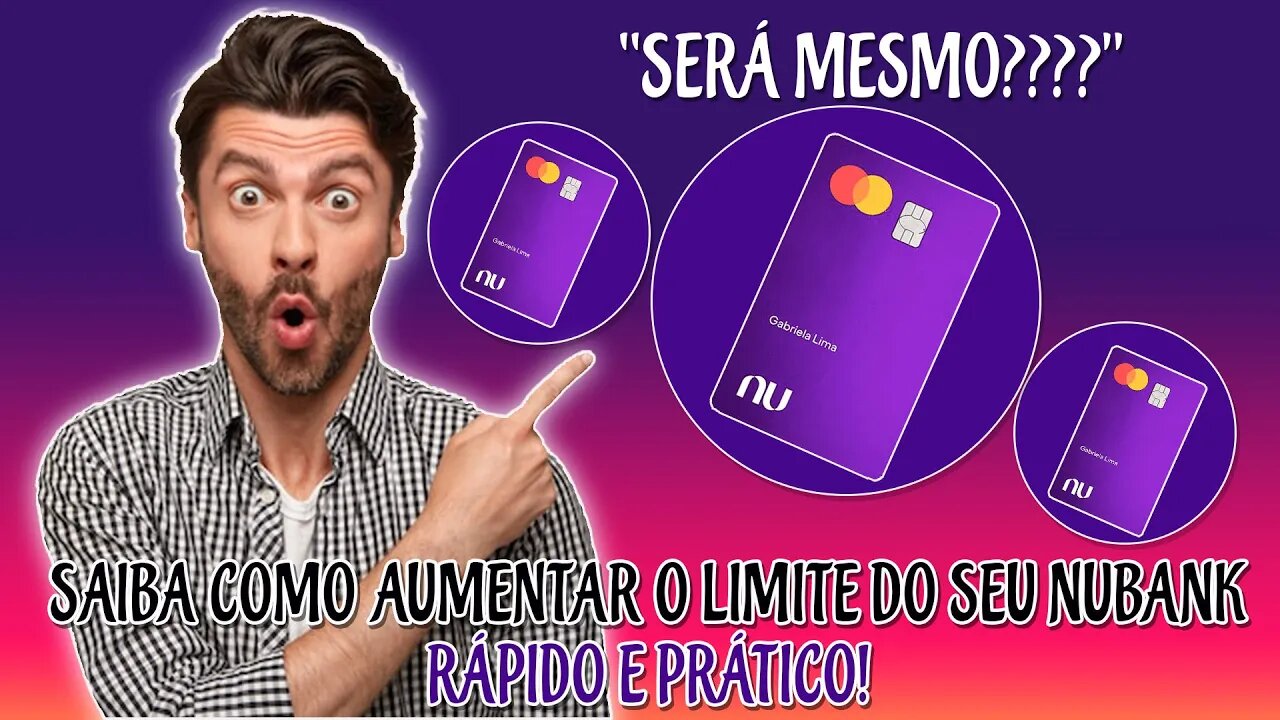 Saiba como AUMENTAR o limite do seu Nubank RÁPIDO E PRÁTICO será mesmo?