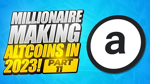 MILLIONAIRE MAKING ALTCOINS IN 2023 PART 11 ARWEAVE