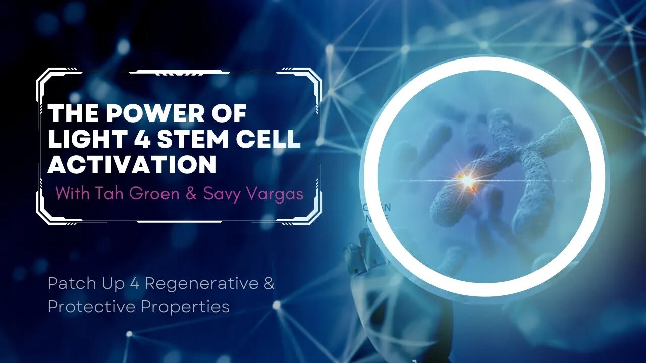 The Power Of Light 4 Stem Cell Activation