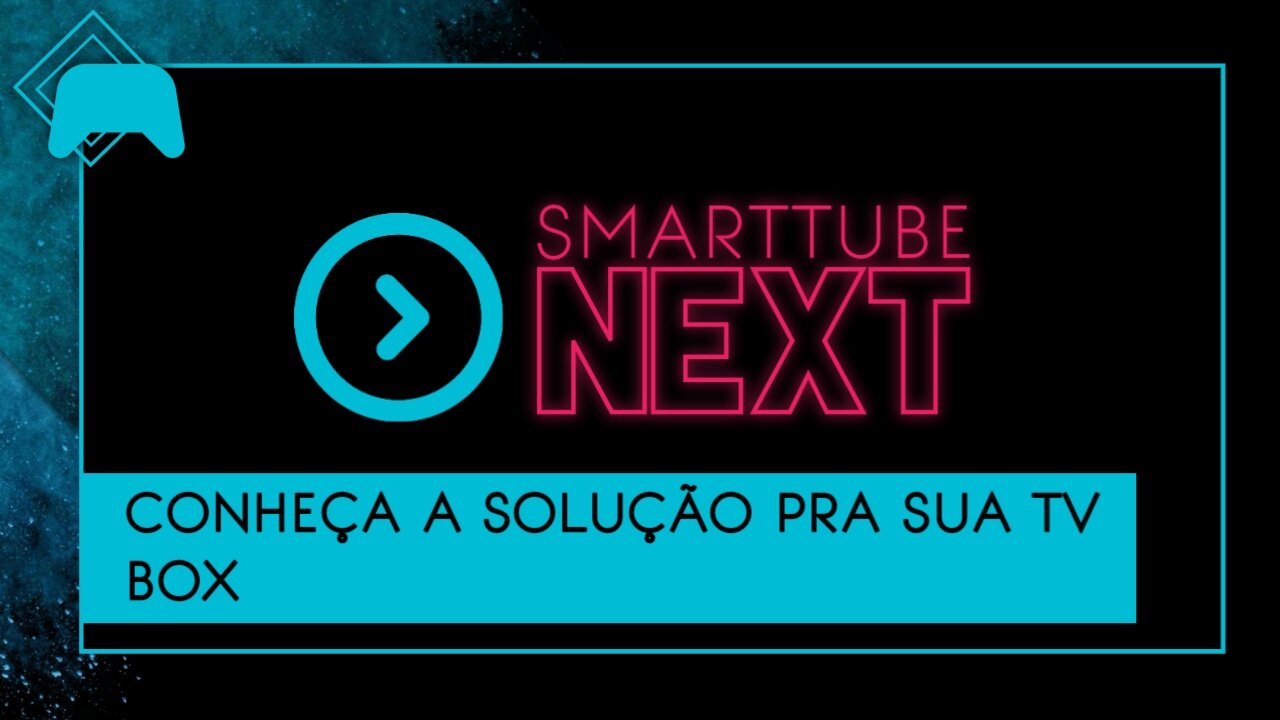 SmartTube Next - Conheça uma opção para sua Smartv e tv box