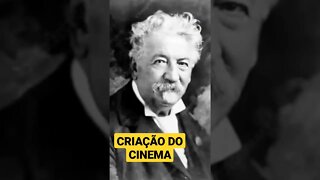 A CRIAÇÃO DO CINEMA