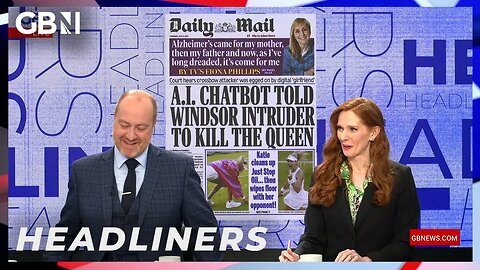 A.I. Chatbot told Windsor intruder to kill the Queen | Headliners