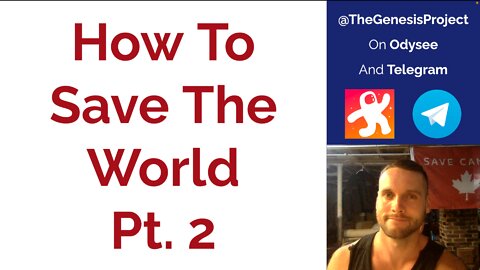 How To Save The World Pt. 2 GP015