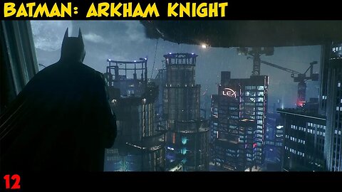 Batman: Arkham Knight Playthrough Part 12 | Xbox Series X