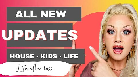 UPDATE VIDEO !!! House - Kids - Life, Blessed beyond measure