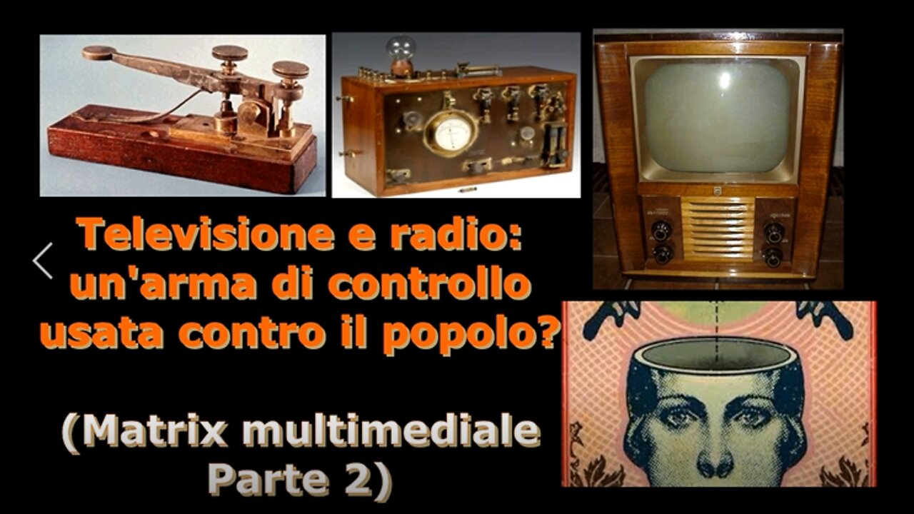 Televisione e radio: un'arma di controllo usata contro il popolo? (Matrix multimediale – Parte 2)